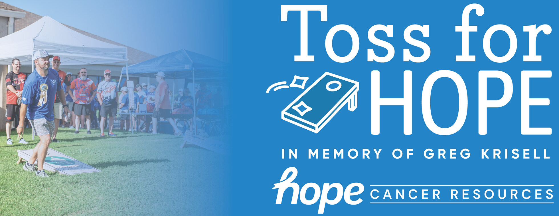 2026 Toss for Hope | In Memory of Greg Krisell